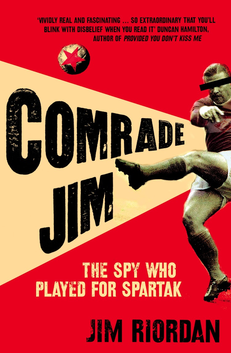 Cover image for Comrade Jim: The Spy Who Played For Spartak, isbn: 9780007251155
