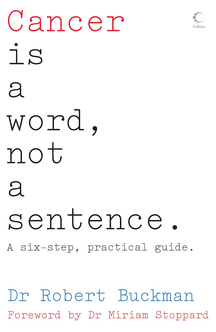 Cover image for Cancer is a Word, not a Sentence, isbn: 9780007254682