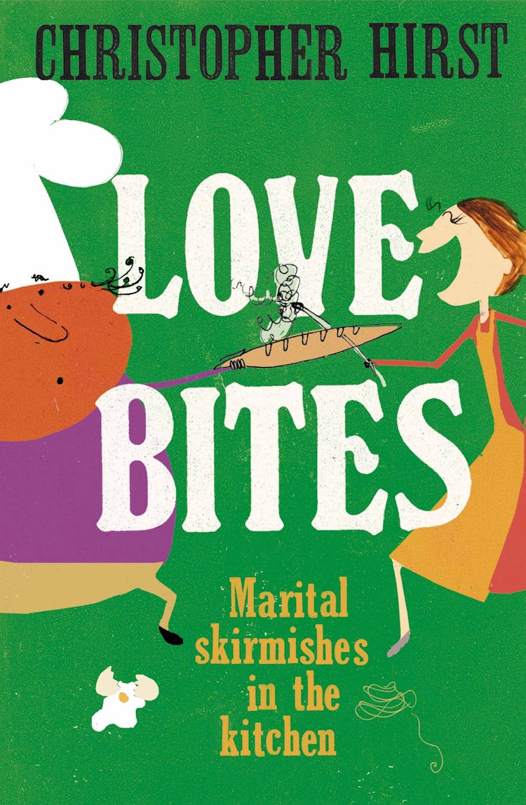 Cover image for Love Bites: Marital Skirmishes in the Kitchen, isbn: 9780007255504