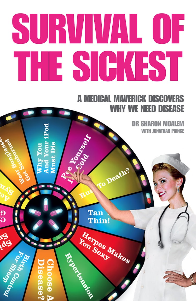 Cover image for Survival of the Sickest: A Medical Maverick Discovers Why We Need Diseas e, isbn: 9780007256549