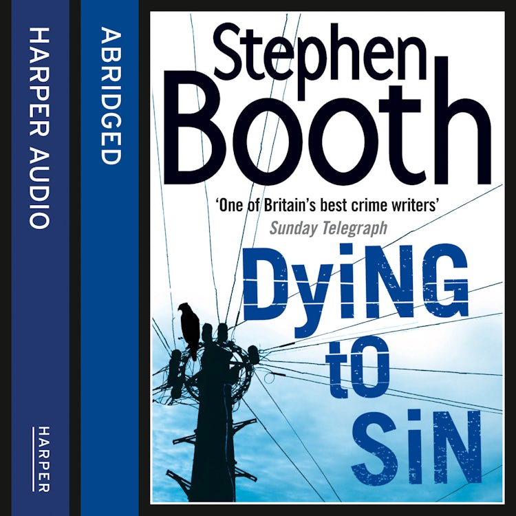 Cover image for Dying to Sin: The inspiration for Channel 5’s hit show COOPER AND FRY: a gripping and dark detective crime thriller set in the Peak District (Cooper and Fry Crime Series, Book 8), isbn: 9780007262229