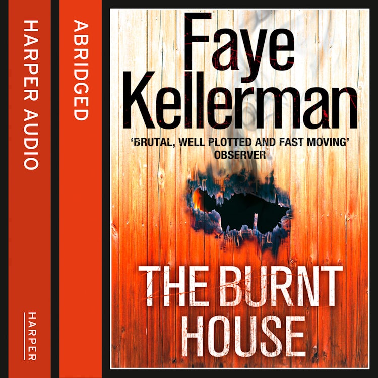 Cover image for The Burnt House (Peter Decker and Rina Lazarus Series, Book 16), isbn: 9780007262366