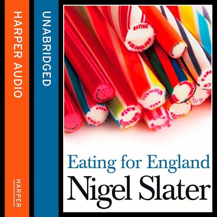 Cover image for Eating for England: The Delights and Eccentricities of the British at Table, isbn: 9780007270910