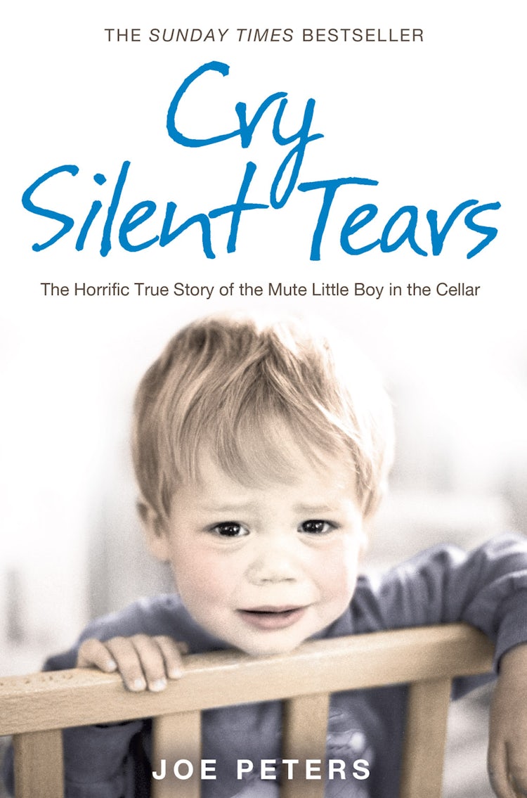 Cover image for Cry Silent Tears: The heartbreaking survival story of a small mute boy who overcame unbearable suffering and found his voice again, isbn: 9780007274062