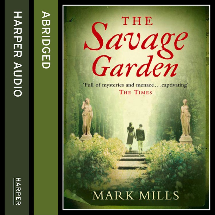 Cover image for The Savage Garden: The Seeds of Sin Were Planted Long Ago…, isbn: 9780007277810