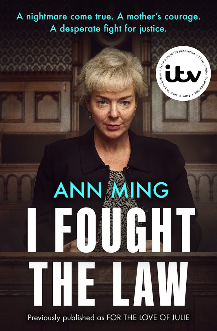 Cover image for I Fought the Law: A nightmare come true. A mother’s courage. A desperate fight for justice., isbn: 9780007283958