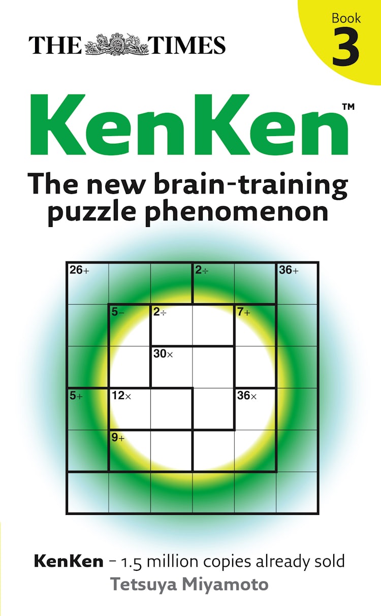 Cover image for The Times Kenken Book 3: The New Brain-training puzzle phenomenon, isbn: 9780007297122