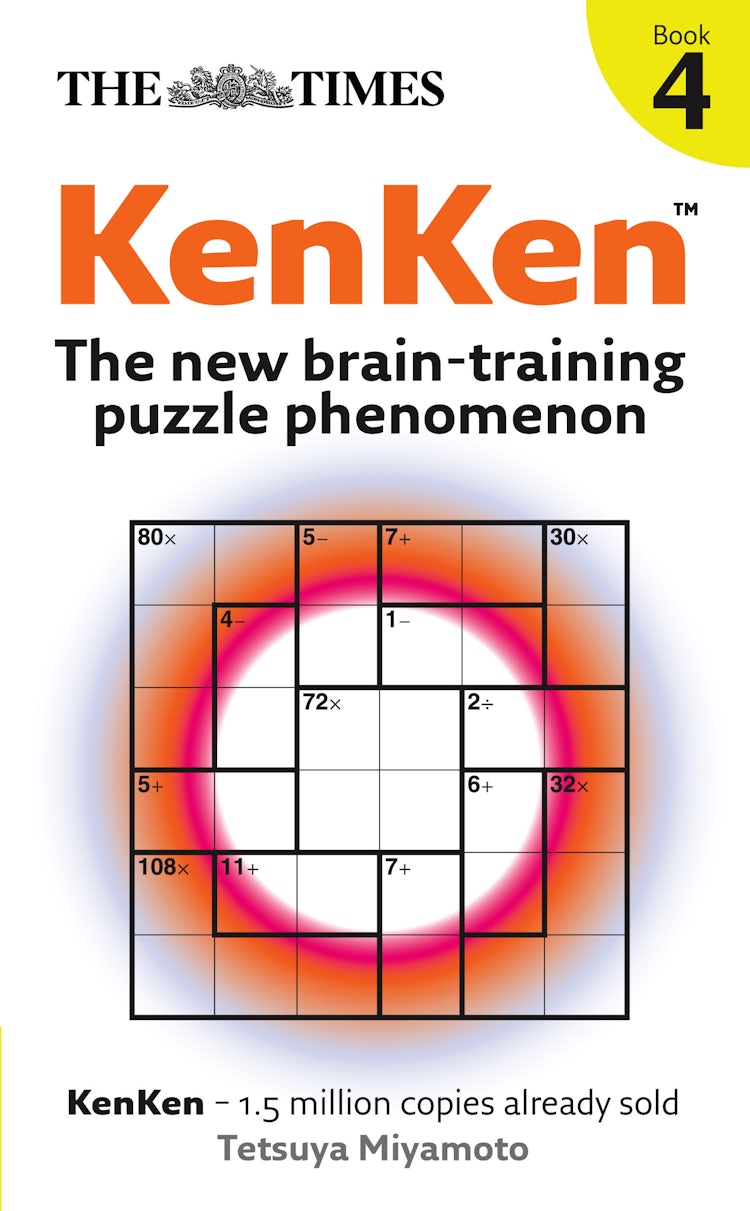 Cover image for The Times Kenken Book 4: The New Brain-Training Puzzle Phenomenon, isbn: 9780007297139