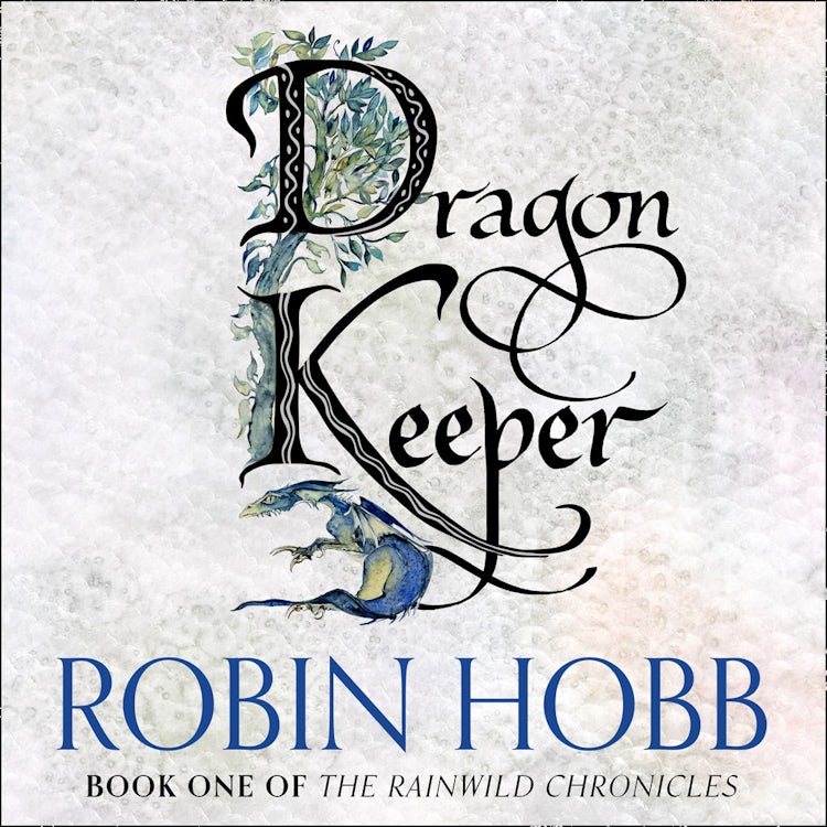 Cover image for Dragon Keeper (The Rain Wild Chronicles, Book 1), isbn: 9780007317110