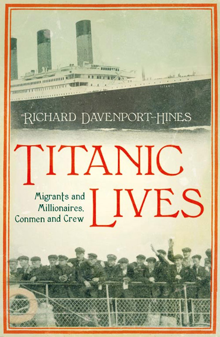 Cover image for Titanic Lives: Migrants and Millionaires, Conmen and Crew, isbn: 9780007321650