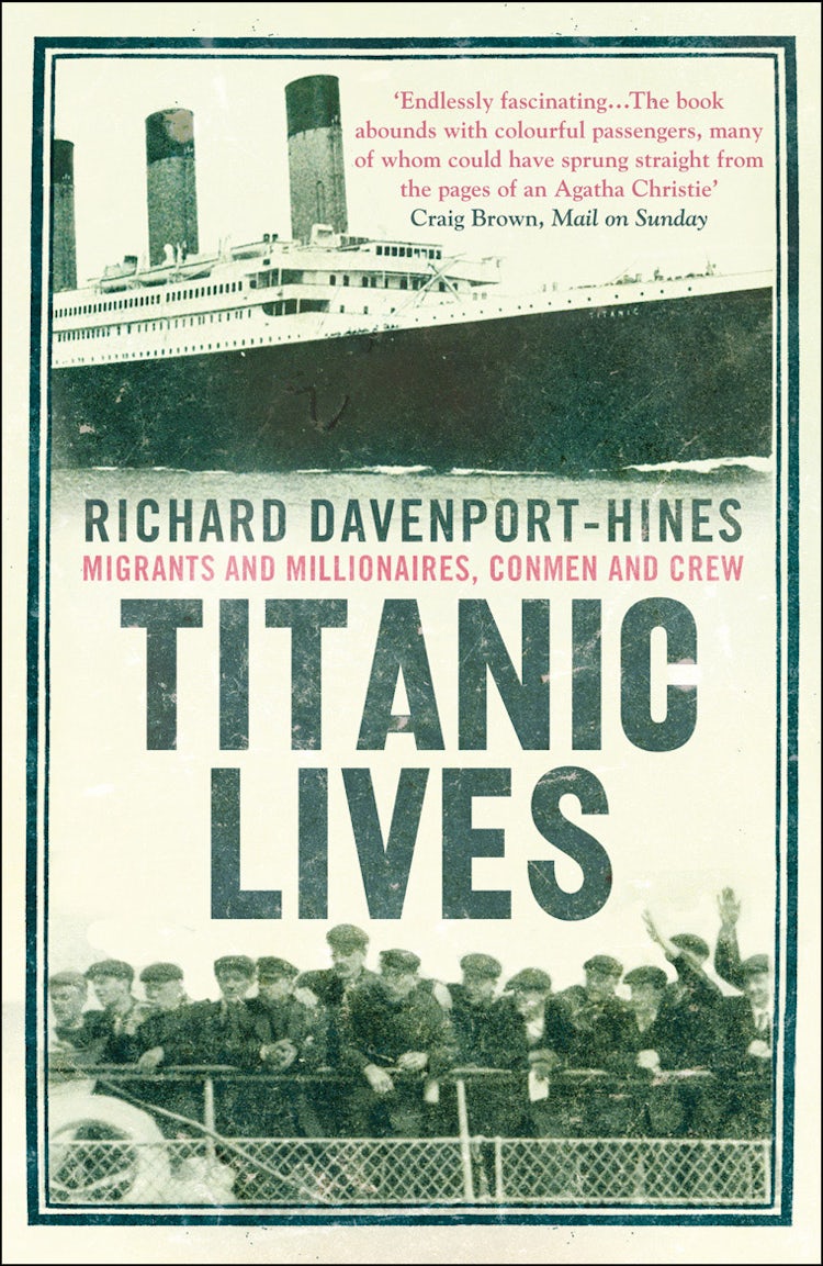 Cover image for Titanic Lives: Migrants and Millionaires, Conmen and Crew, isbn: 9780007321667