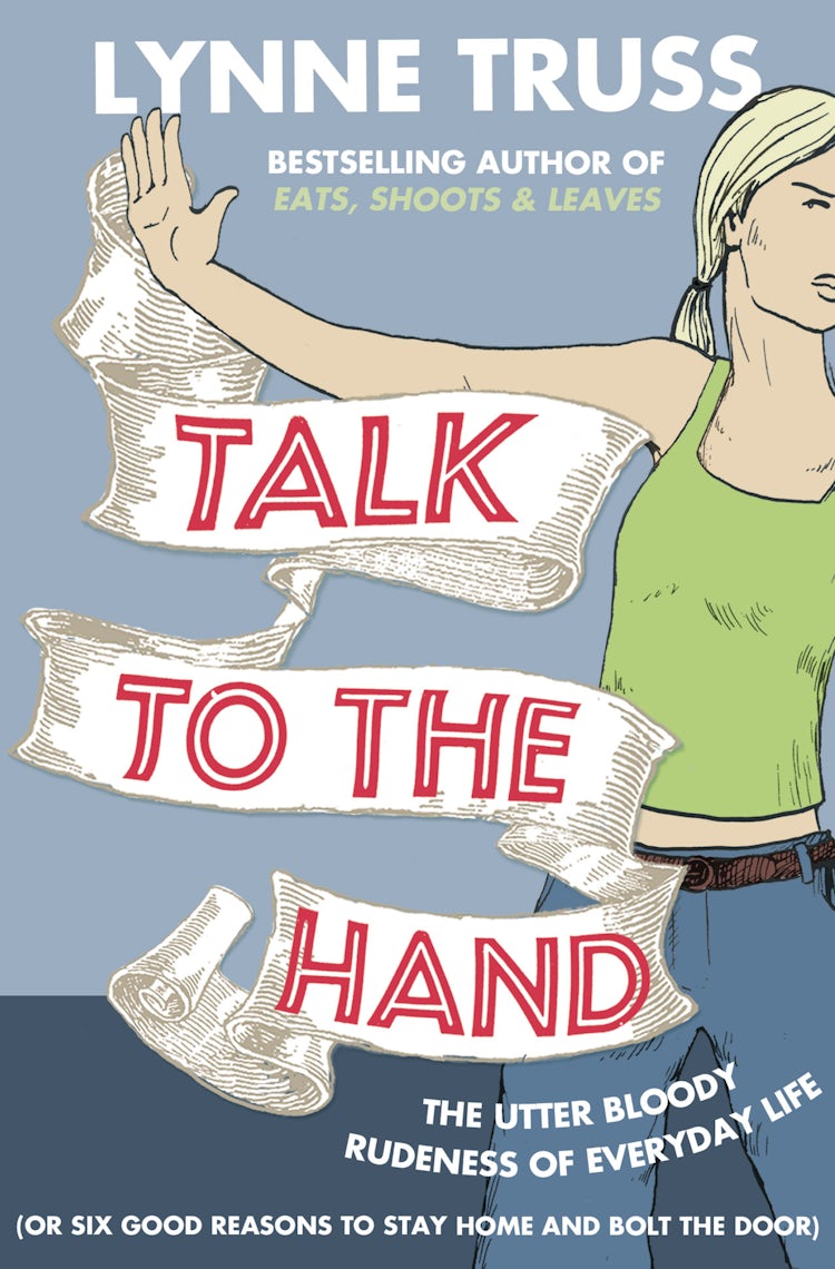 Cover image for Talk To The Hand, isbn: 9780007329076