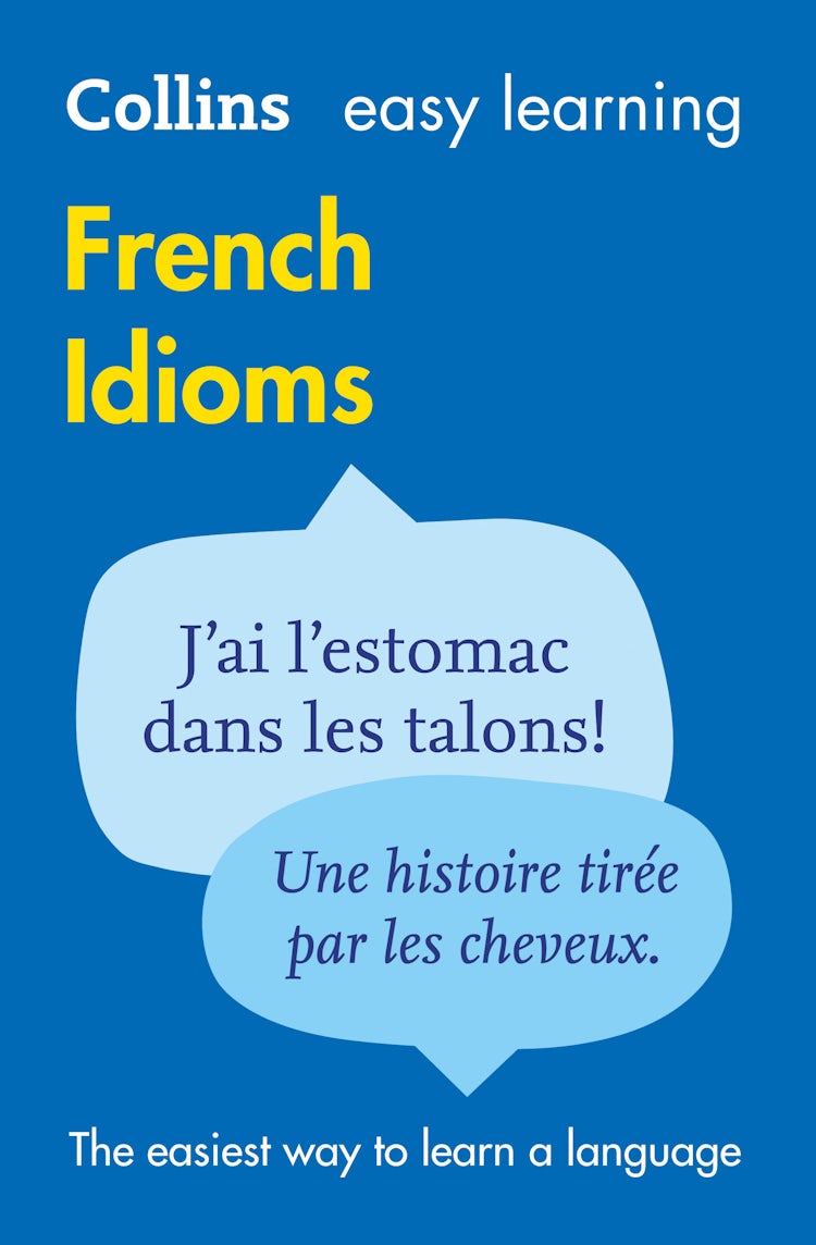 Cover image for Collins Easy Learning French Idioms, isbn: 9780007337354