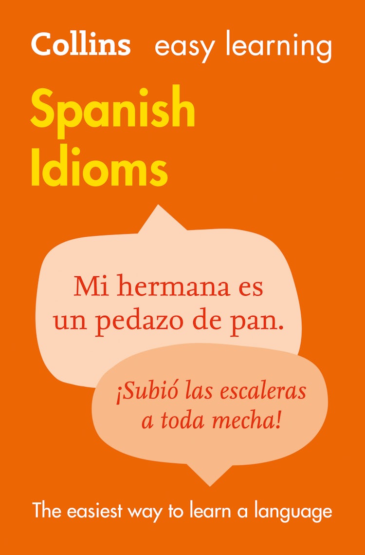 Cover image for Collins Easy Learning Spanish Idioms, isbn: 9780007337361