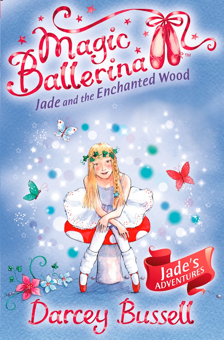 Cover image for Magic Ballerina: Jade and the Enchanted Wood, isbn: 9780007348756