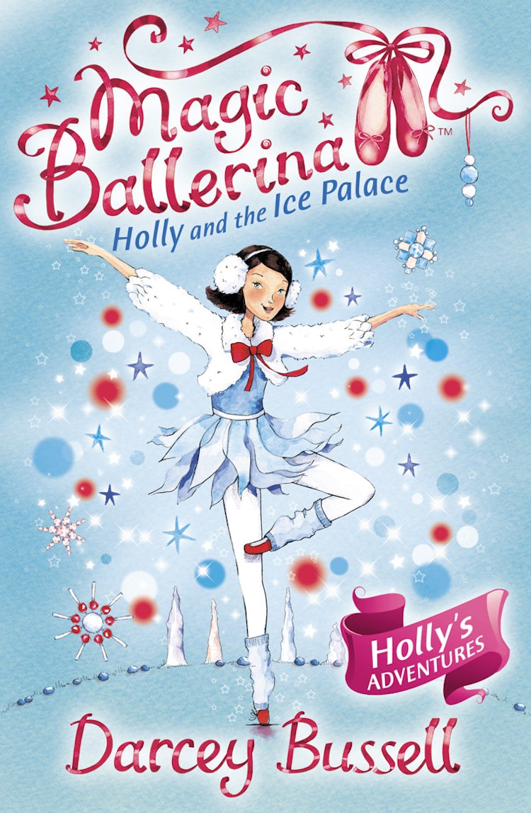 Cover image for Holly and the Ice Palace (Magic Ballerina, Book 17), isbn: 9780007360000
