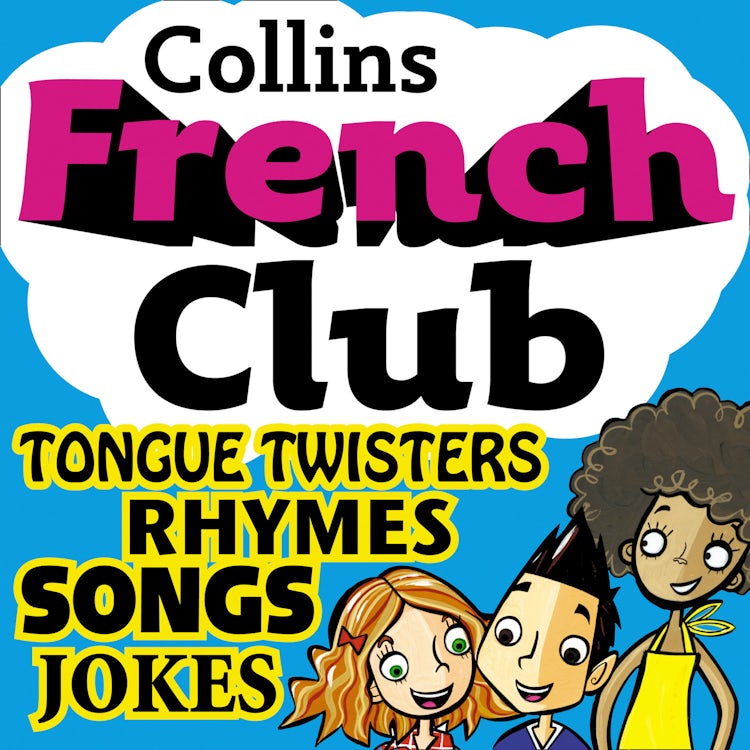 Cover image for French Club for Kids: The fun way for children to learn French with Collins, isbn: 9780007365524