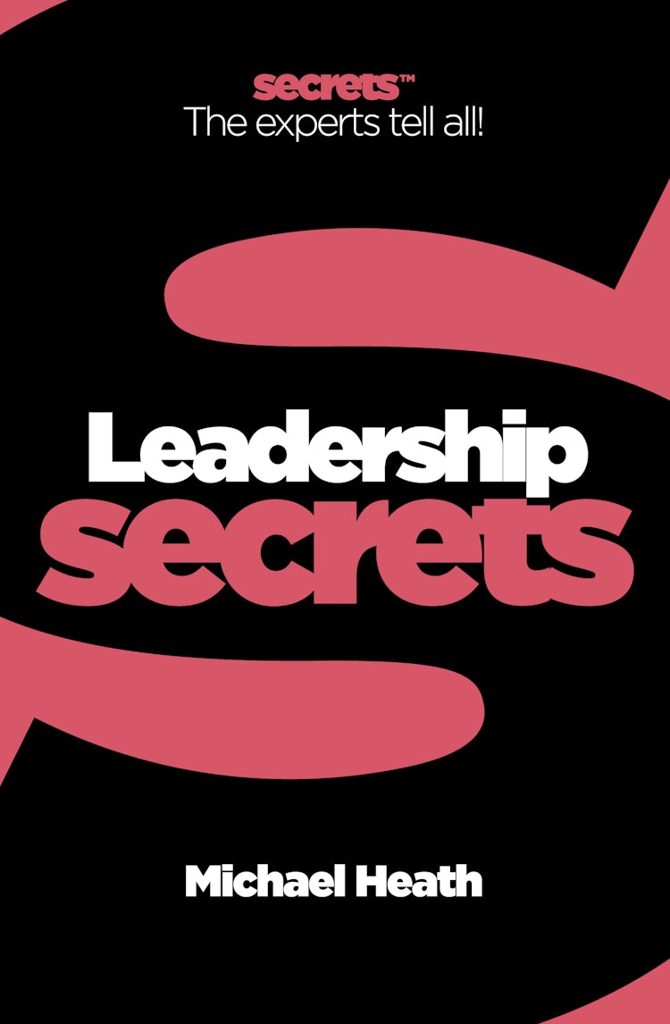 Cover image for Leadership: The experts tell all! (Collins Business Secrets), isbn: 9780007366675