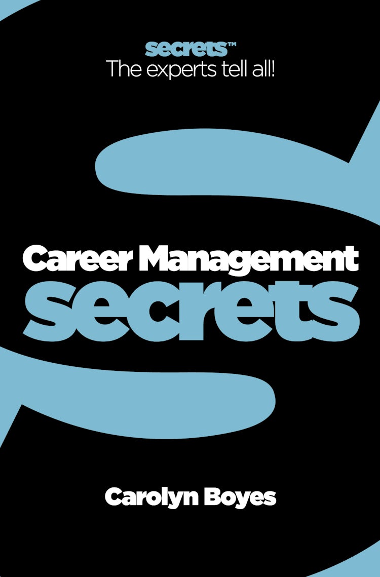 Cover image for Career Management: The experts tell all! (Collins Business Secrets), isbn: 9780007366859