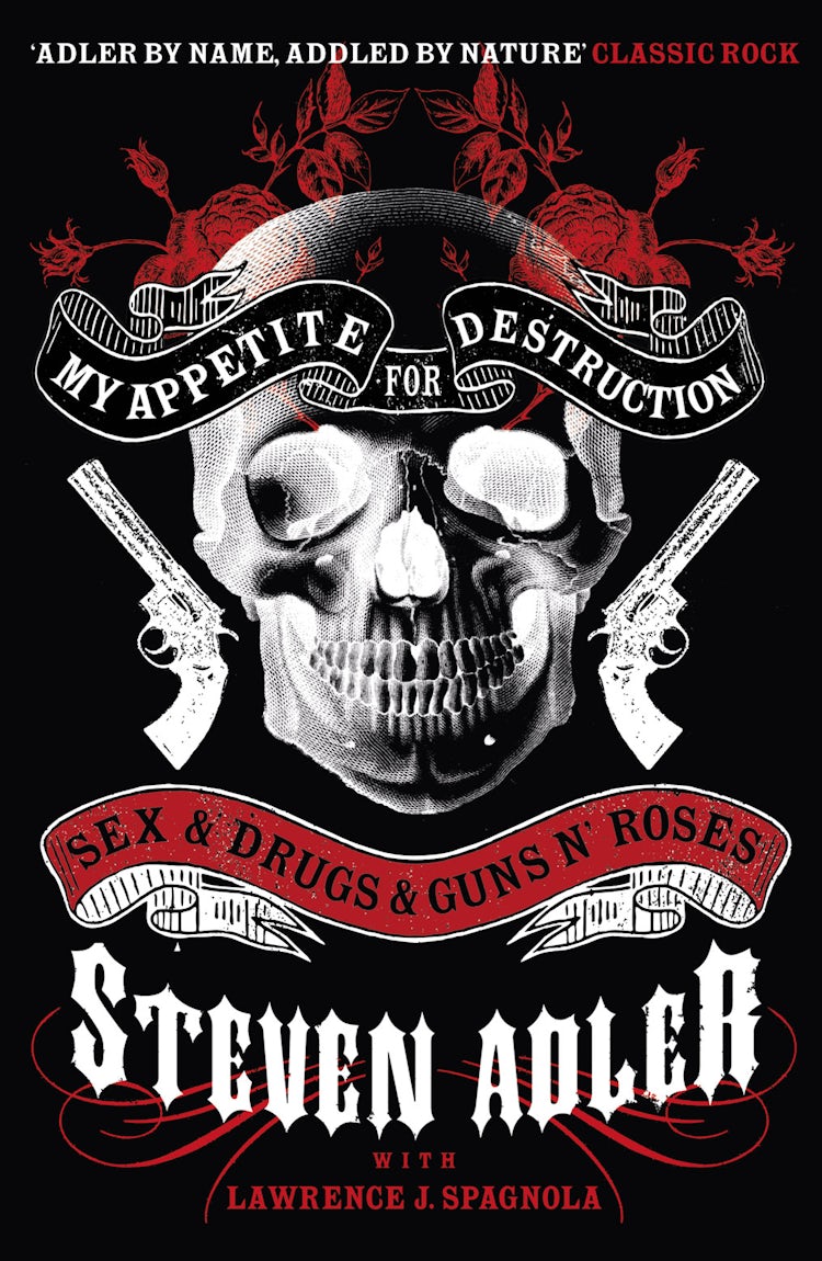 Cover image for My Appetite for Destruction: Sex & Drugs & Guns 'N' Roses, isbn: 9780007368488