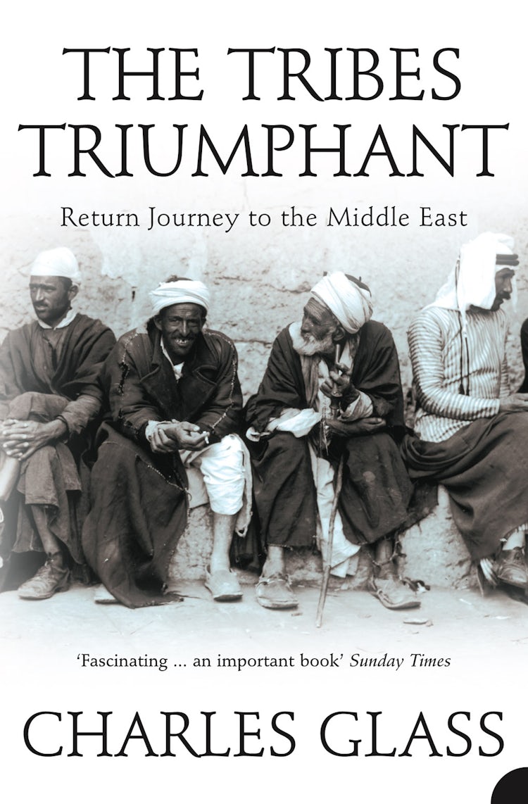 Cover image for The Tribes Triumphant: Return Journey to the Middle East, isbn: 9780007369010