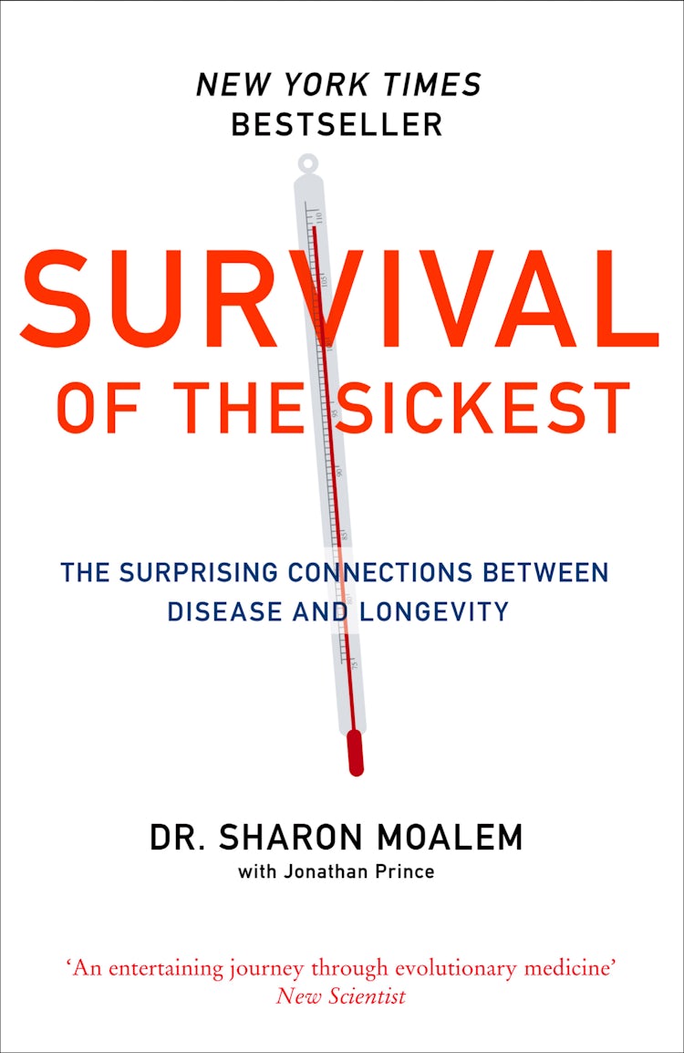 Cover image for Survival of the Sickest: The Surprising Connections Between Disease and Longevity, isbn: 9780007369164