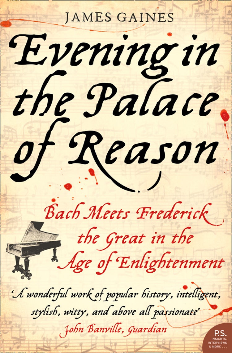 Cover image for Evening in the Palace of Reason: Bach Meets Frederick the Great in the Age of Enlightenment, isbn: 9780007369461