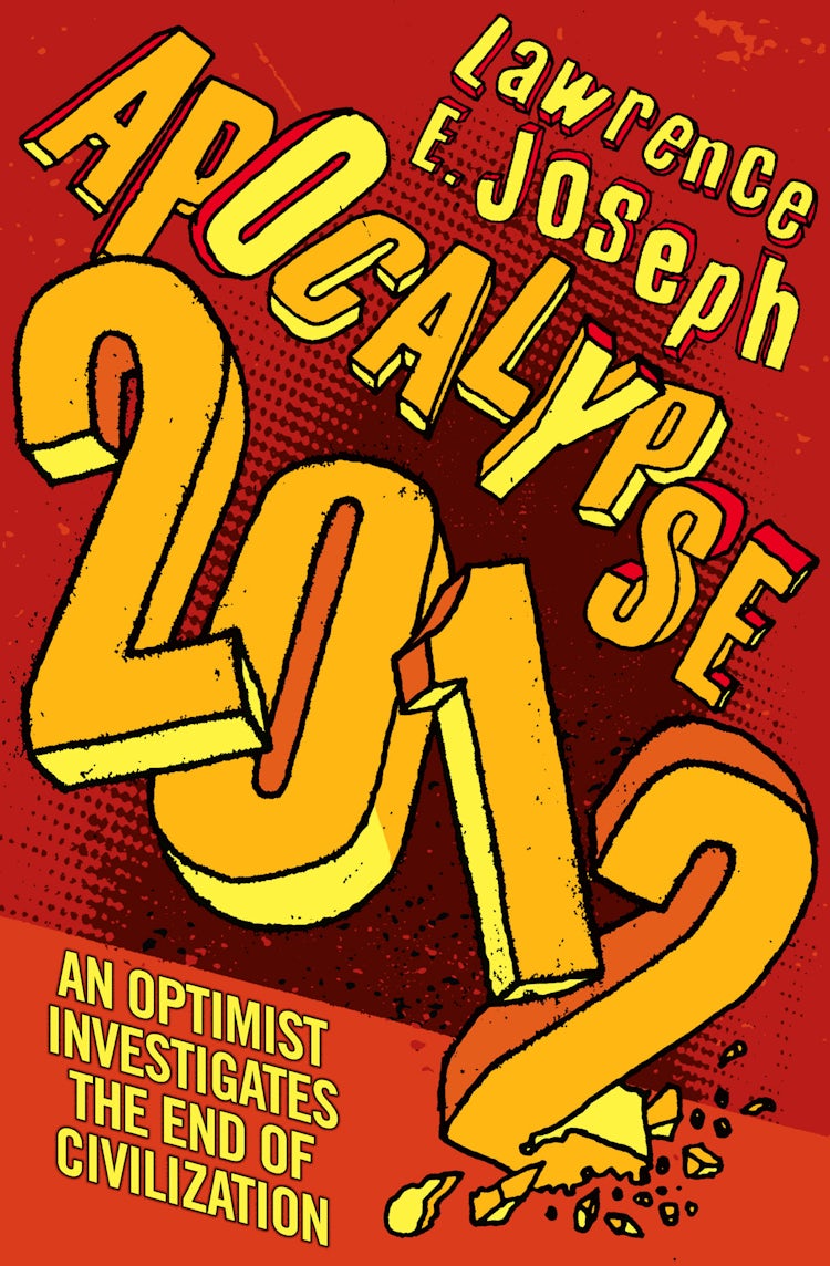 Cover image for Apocalypse 2012: An optimist investigates the end of civilization, isbn: 9780007369843