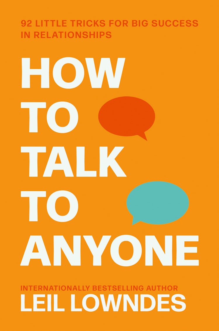 Cover image for How to Talk to Anyone: 92 Little Tricks for Big Success in Relationships, isbn: 9780007369867