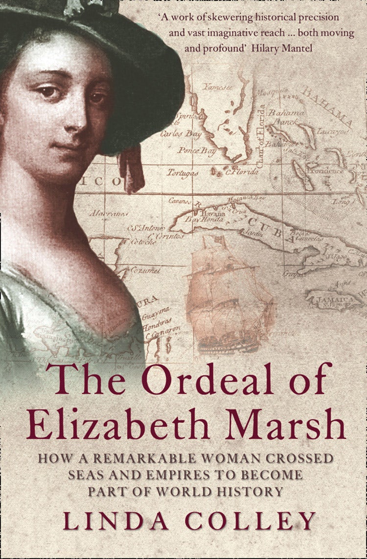 Cover image for The Ordeal of Elizabeth Marsh: How a Remarkable Woman Crossed Seas and Empires to Become Part of World History (Text Only), isbn: 9780007369874