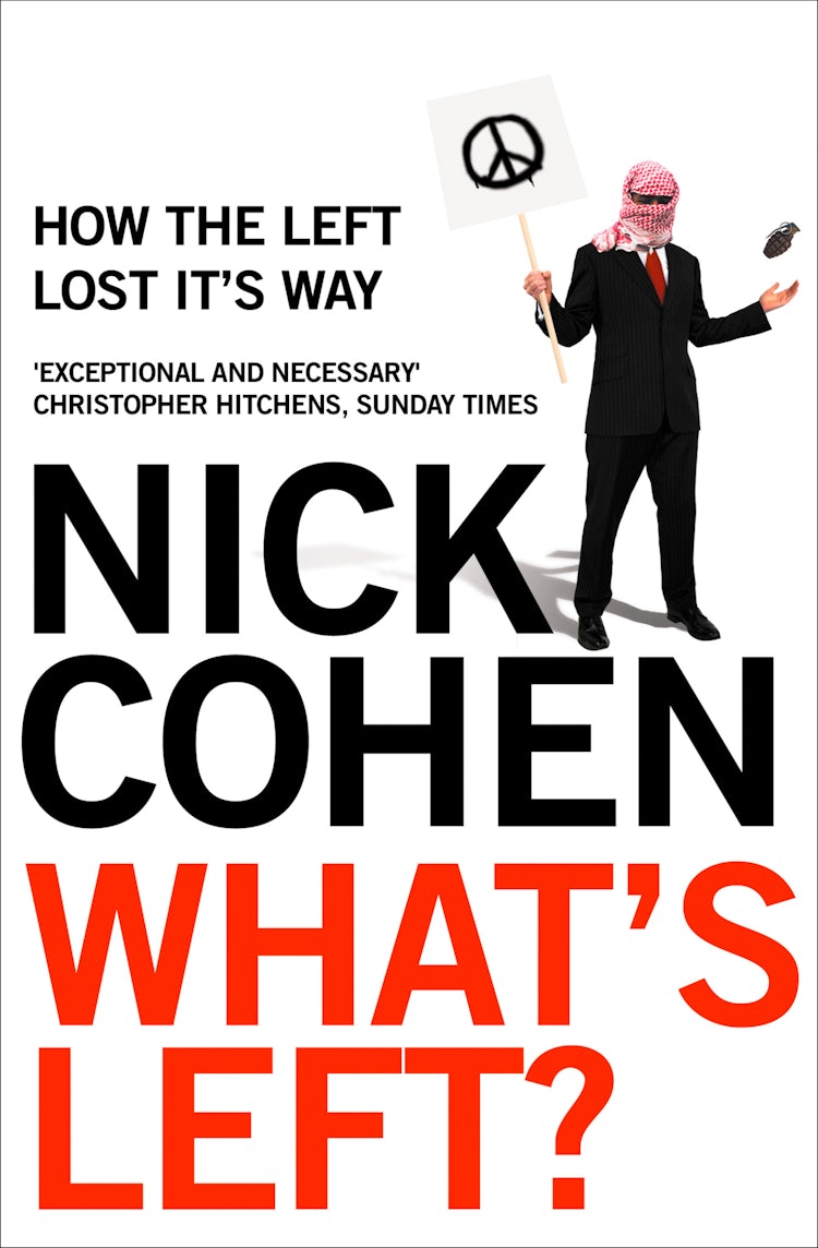 Cover image for What's Left?: How Liberals Lost Their Way, isbn: 9780007370030
