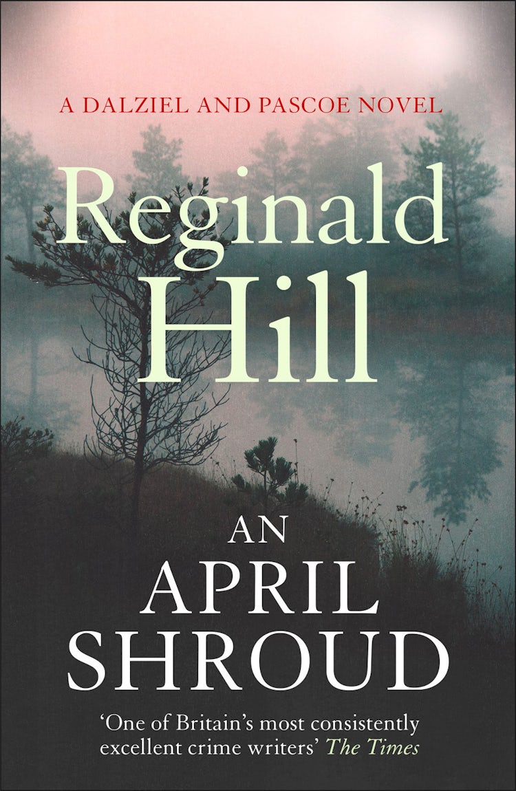 Cover image for An April Shroud (Dalziel & Pascoe, Book 4), isbn: 9780007370276