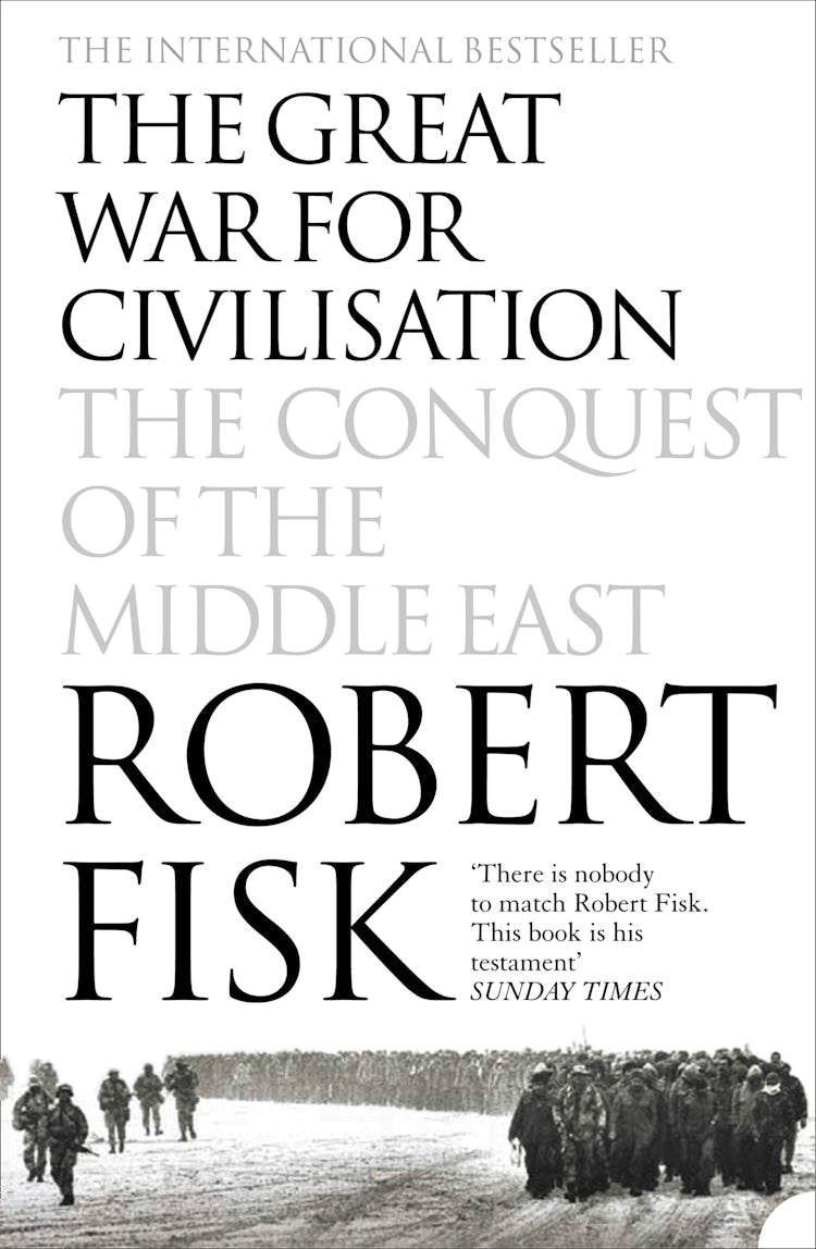 Cover image for The Great War for Civilisation: The Conquest of the Middle East, isbn: 9780007370405