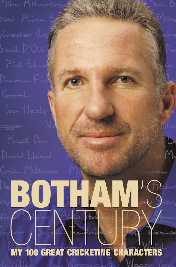 Cover image for Botham’s Century: My 100 great cricketing characters, isbn: 9780007372881
