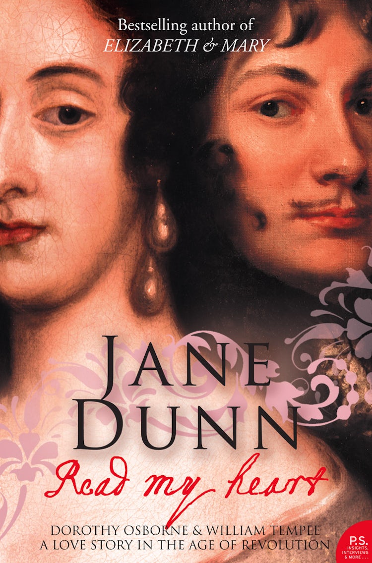 Cover image for Read My Heart: Dorothy Osborne and Sir William Temple, A Love Story in the Age of Revolution (Text Only), isbn: 9780007373260