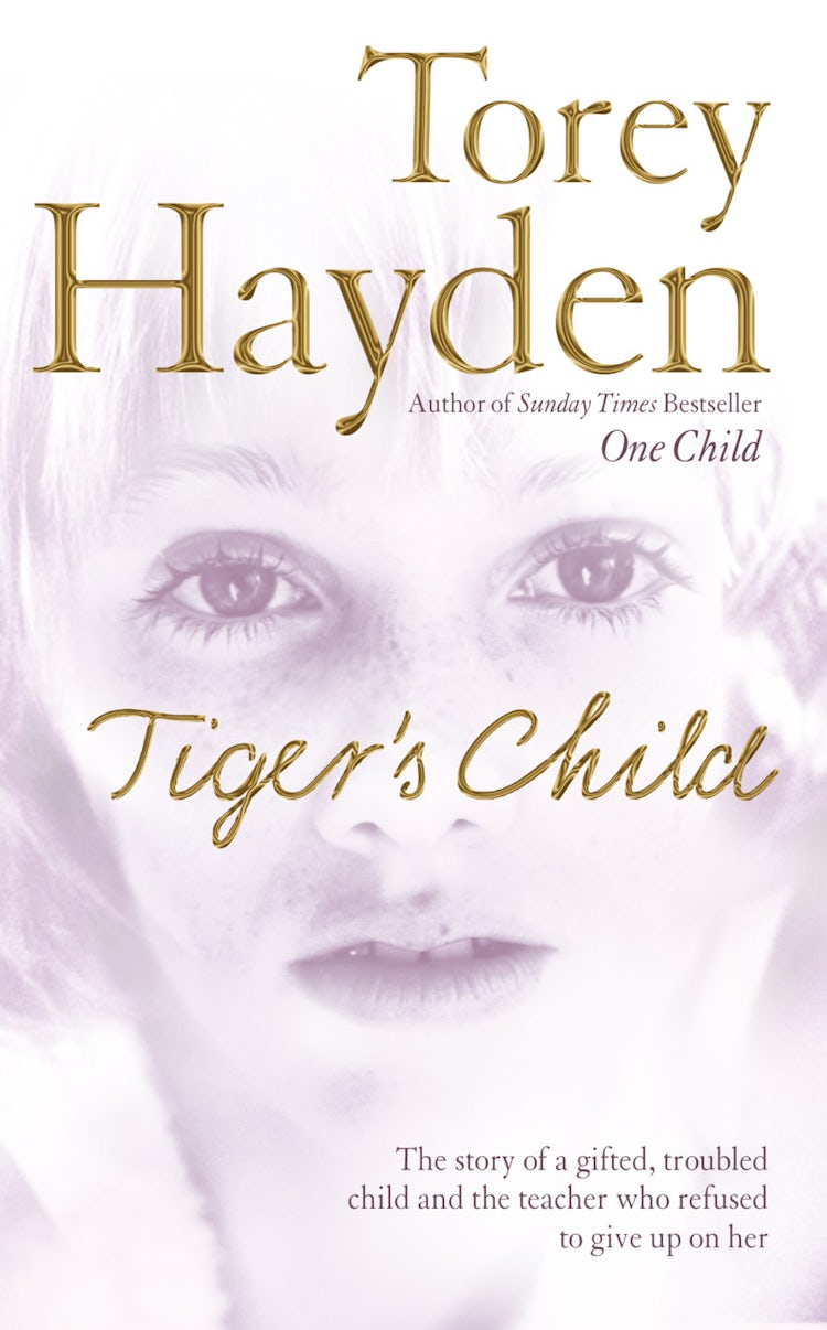 Cover image for The Tiger’s Child: The story of a gifted, troubled child and the teacher who refused to give up on her, isbn: 9780007373956