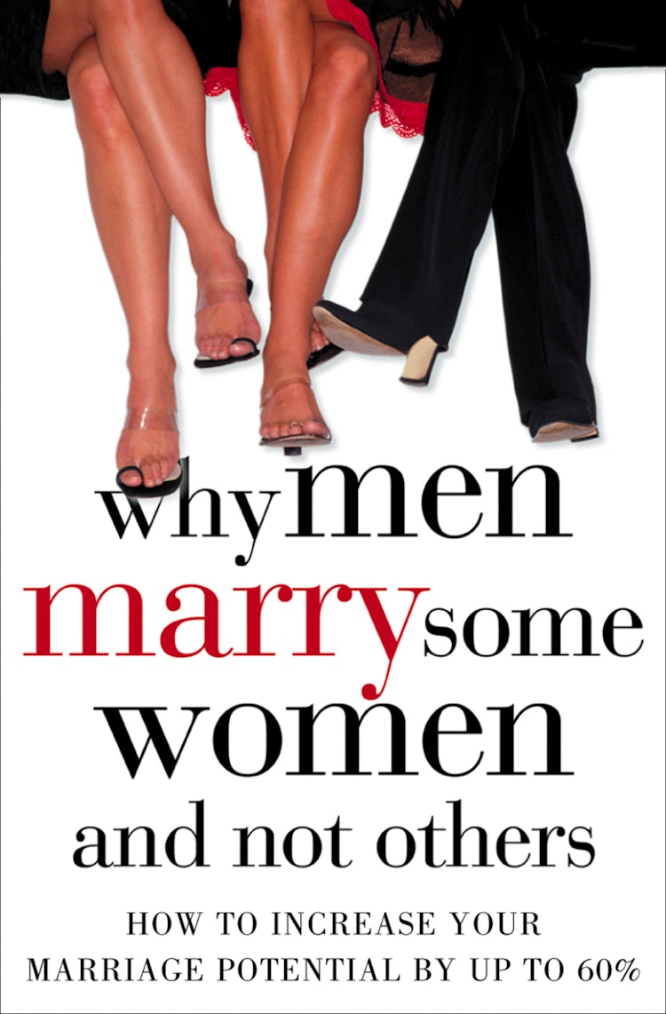 Cover image for Why Men Marry Some Women and Not Others: How to Increase Your Marriage Potential by up to 60%, isbn: 9780007374182