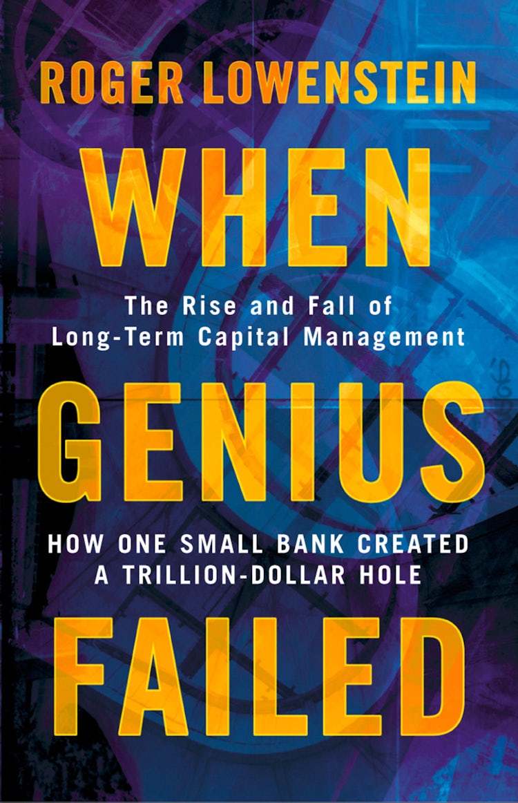 Cover image for When Genius Failed: The Rise and Fall of Long Term Capital Management, isbn: 9780007375790
