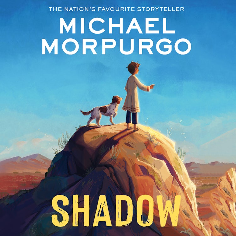 Cover image for Shadow: Set in the Afghanistan war, the heartwarming story of a boy and a dog, from the bestselling author of War Horse, isbn: 9780007377510