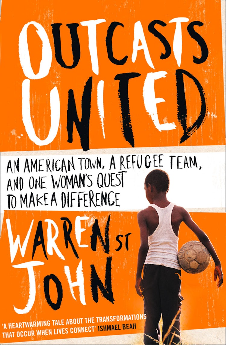Cover image for Outcasts United: A Refugee Team, an American Town, isbn: 9780007380947