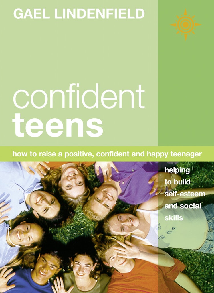Cover image for Confident Teens: How to Raise a Positive, Confident and Happy Teenager, isbn: 9780007386314