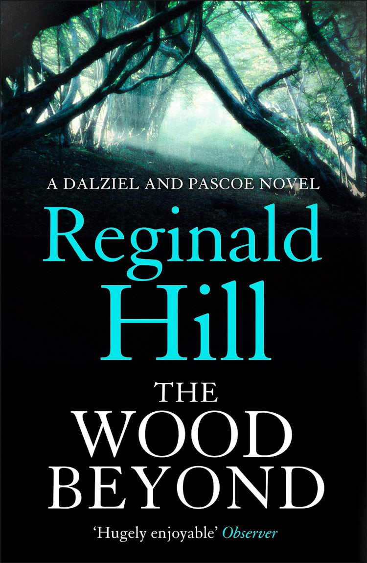 Cover image for The Wood Beyond (Dalziel & Pascoe, Book 14), isbn: 9780007386772