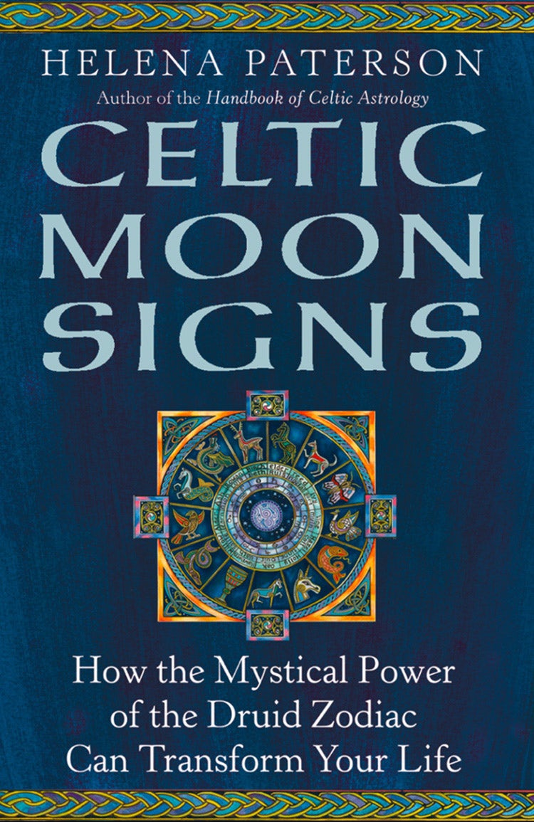 Cover image for Celtic Moon Signs: How the Mystical Power of the Druid Zodiac Can Transform Your Life, isbn: 9780007387502