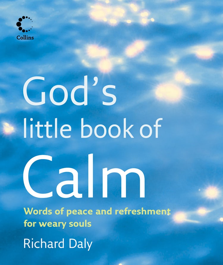 Cover image for God’s Little Book of Calm, isbn: 9780007388387