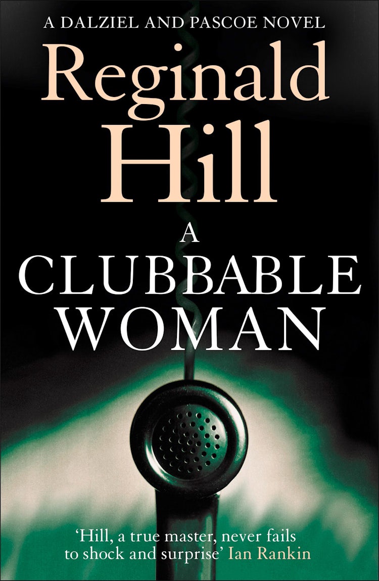 Cover image for A Clubbable Woman (Dalziel & Pascoe, Book 1), isbn: 9780007390823