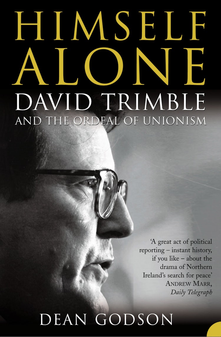 Cover image for Himself Alone: David Trimble and the Ordeal Of Unionism (TEXT ONLY), isbn: 9780007390892