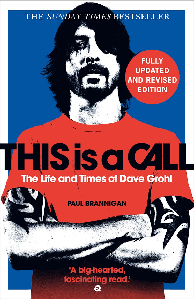 Cover image for This Is a Call: The Fully Updated and Revised Bestselling Biography of Dave Grohl, isbn: 9780007391240