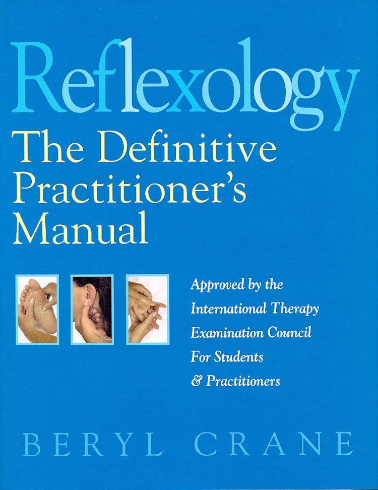 Cover image for Reflexology: The Definitive Practitioner's Manual: Recommended by the International Therapy Examination Council for Students and Practitoners, isbn: 9780007391875