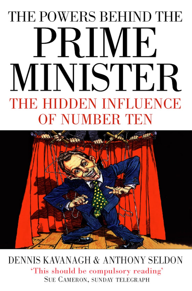 Cover image for The Powers Behind the Prime Minister: The Hidden Influence of Number Ten (Text Only), isbn: 9780007392636