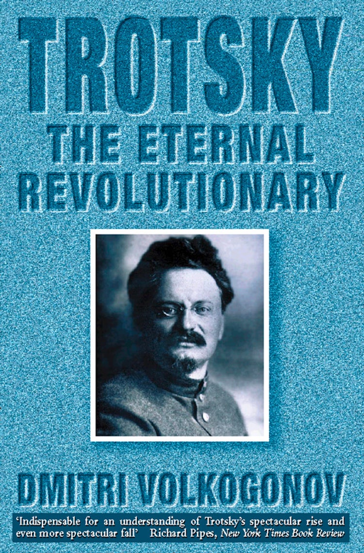 Cover image for Trotsky: The Eternal Revolutionary (Text Only), isbn: 9780007392681